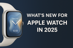 Apple Watch Gets a Glow-Up: What's New with watchOS 26 from WWDC 2025!